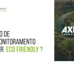 Solução de Videomonitoramento pode ser Eco Friendly?