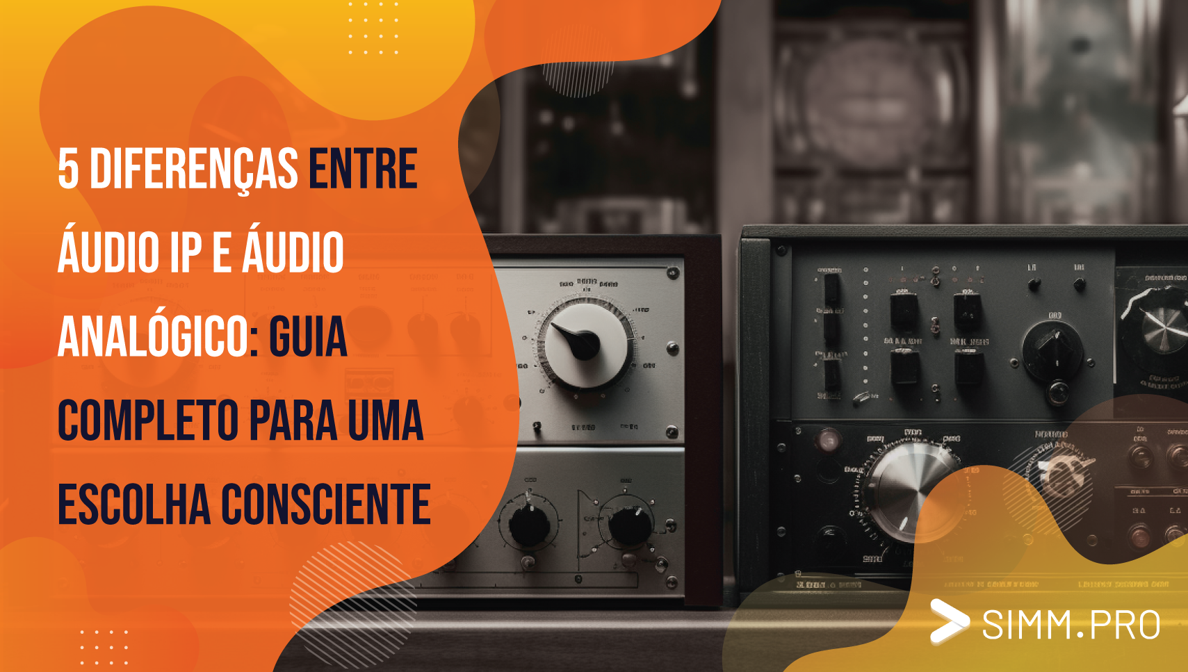 5 diferenças audio ip e analógico