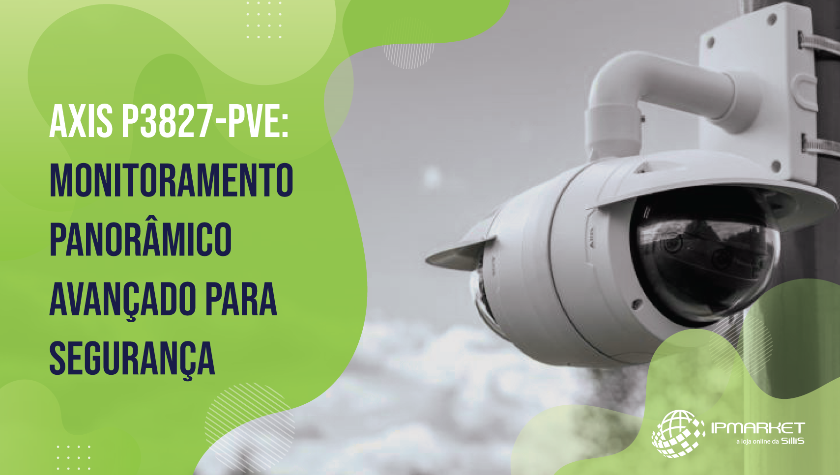 AXIS P3827-PVE Para Monitoramento Panorâmico Avançado