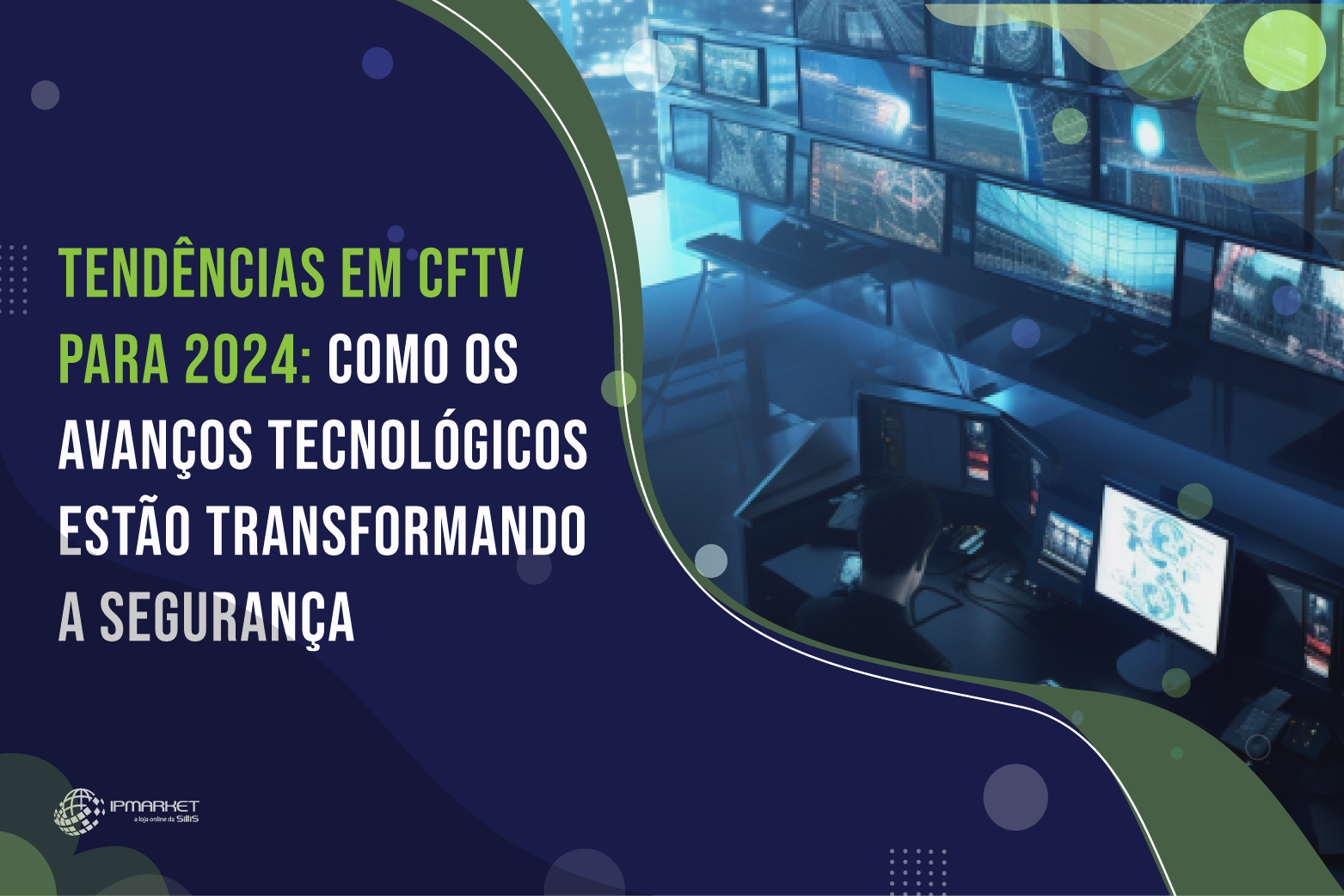 Tendências em CFTV para 2024: Como os Avanços Tecnológicos estão Transformando a Segurança